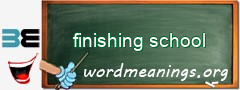 WordMeaning blackboard for finishing school